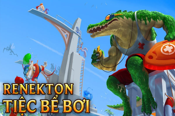 Renekton skin Tiệc bể bơi mới lạ, đầy độc đáo và gần gũi