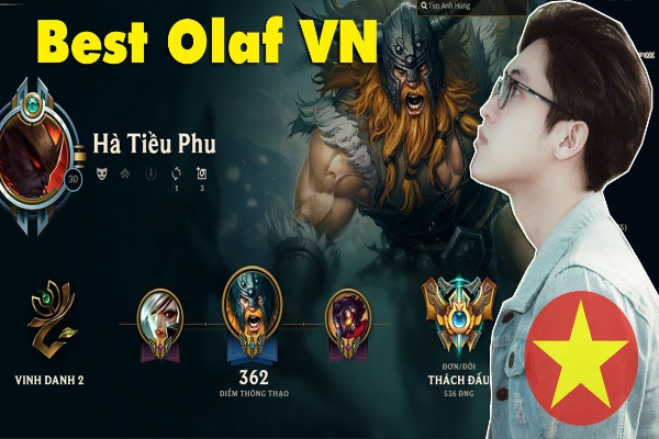 Hà Tiều Phu là một streamer rất thành công với vị tướng Olaf này