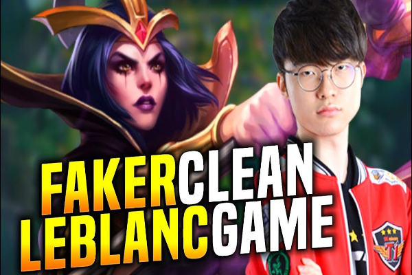 Quỷ vương Faker - người sử dụng Leblanc cực tốt