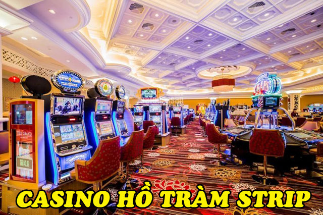 Casino Hồ Tràm Strip