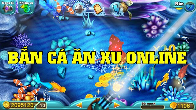 game bắn cá ăn xu