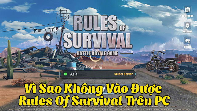 Không vào được Rules Of Survival trên PC