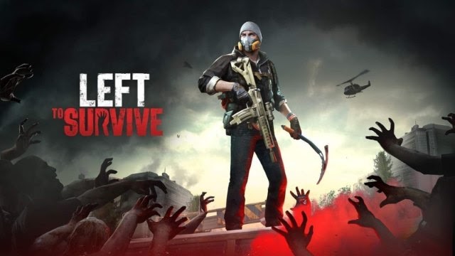Left to Survive - Tựa game kinh dị có đồ họa đẹp mắt Left to Survive - Tựa game kinh dị có đồ họa đẹp mắt